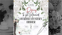 "Dying to Get Married" Murder Mystery Dinner