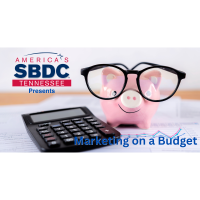 SBA Business Class: Marketing on a Budget
