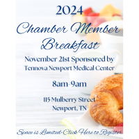 Join us for our Chamber Member Breakfast Sponsored by Tennova Newport Medical Center