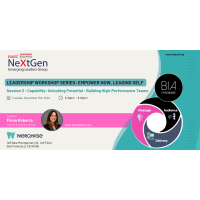 NeXtGen Leadership Workshop Series: Empower Now, Leading Self (Session 3)
