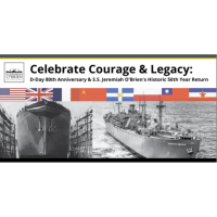 D-Day 80th Anniversary. Celebrate Courage and Legacy on board the SS Jeremiah O'Brien (Sponsored by BABC Member Kennedy's Law).