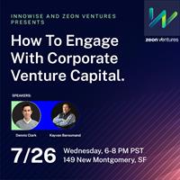 How to Engage With Corporate Venture Capital