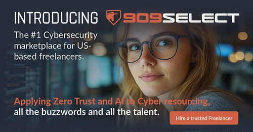 Marketplace for Cyber Freelancers: https://www.909Select.com