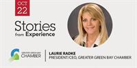 [The Connective: Stories from Experience] Featuring Laurie Radke, President/CEO, Greater Green Bay Chamber