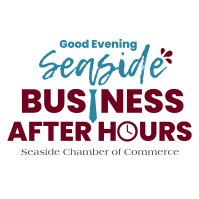 Business After Hours - Good EVENING Seaside!