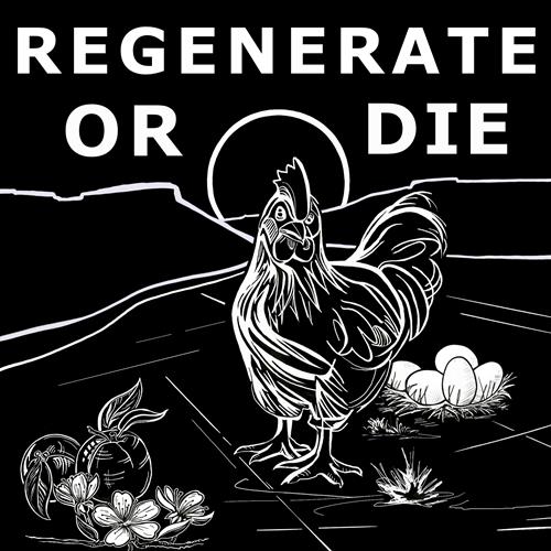 Regenerate or Die Artwork White on Black