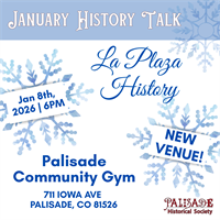 Palisade Historical Society January History Talk