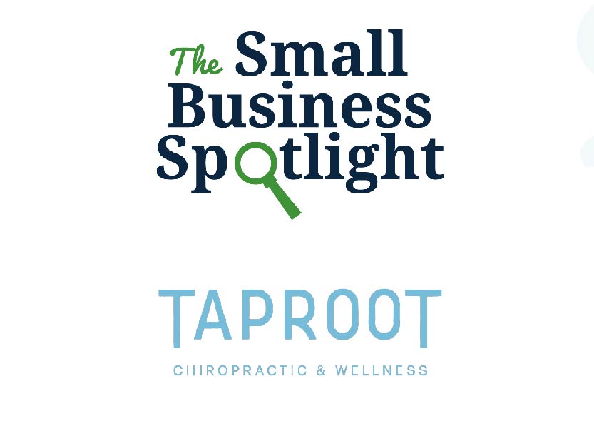 Taproot Chiropractic & Wellness - Small Business Spotlight