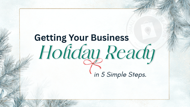 Image for Getting Your Business Holiday Ready in 5 Simple Steps