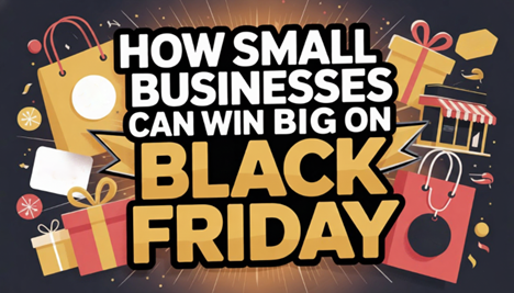 Image for How Small Businesses Can Win Big on Black Friday