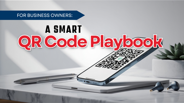 Image for For Business Owners: A Smart QR Code Playbook