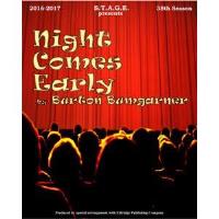 S.T.A.G.E. Theatre presents --- Night Comes Early