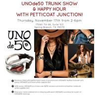 UNOde50 Trunk Show & Happy Hour with Petticoat Junction