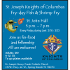 Fry-Day Fish & Shrimp Fry by the St Joseph Knights of Columbus