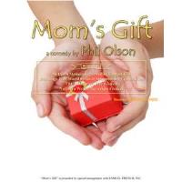 "Mom's Gift" presented by S.T.A.G.E. Threatre
