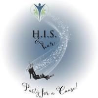 1st Annual H.I.S. & her | Party for the Cause!