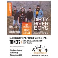 Tejas Rodeo Presents Dirty River Boys with Dalton Domino