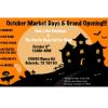 October Market Days & Grand Opening!!!