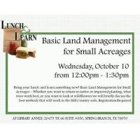 Lunch and Learn - Basic Land Management for Small Acreages