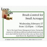 Lunch and Learn - Brush Control for Small Acreages