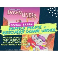 Spring Break: Family Movie - The Rescuers Down Under