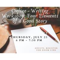 Online - Writing Workshop: Four Elements of a Good Story