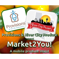 Market2You! - Brought to you by Provisions & River City Produce