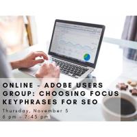 Online- Adobe Users Group: Choosing Focus Keyphrases for SEO