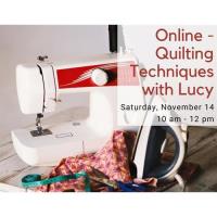 Online - Quilting Techniques with Lucy
