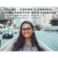 Online - Coping 2 Control: Living Positive with Diabetes