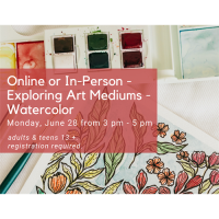 In-Person or Online: Exploring Art Mediums - Watercolor