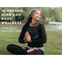 Online or In-person: Mind and Body Wellness