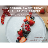 In-person: Sweet Treat and Healthy Recipes