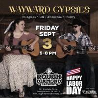 Live Music with Wayward Gypsies at Rough Diamond Brewery 