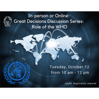 In-person or Online: Great Decisions Discussion Series: Role of the WHO