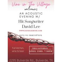 Vine in the Village welcomes Hit Songwriter David Lee