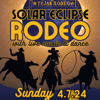Tejas Rodeo Solar Eclipse Rodeo Special Sunday Edition