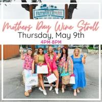 Mother's Day Wine Stroll