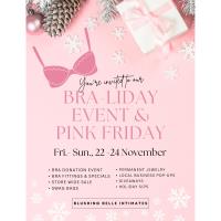 Bra-Liday Event & Pink Friday!