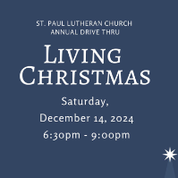 St Paul Lutheran Church's Annual Drive Thru Living Christmas