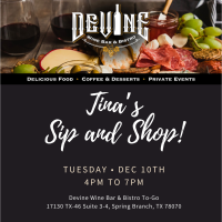 Tina's Sip and Shop at Devine Wine Bar & Bistro