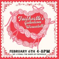 Faithville's Galentines Winestroll!