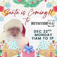 Santa is Coming to Nutrition 46!