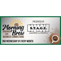Morning Brew: Grounds for Business Connections presented by S.T.A.G.E. Theatre