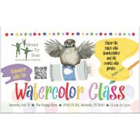 Watercolor Class with Meant to Soar