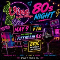 80's Night at Vine in the Village
