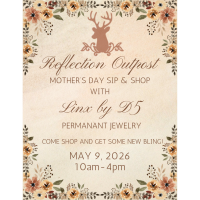Mother's Day Sip & Shop at Reflection Outpost