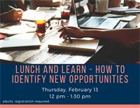 Lunch and Learn - How to Identify New Opportunities