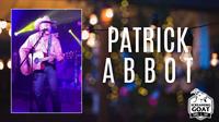 Patrick Abbot:: LIVE @ THE GOAT!!