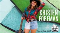 Kristen Foreman: LIVE @ THE GOAT!!